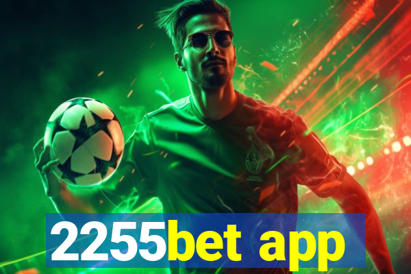 2255bet app